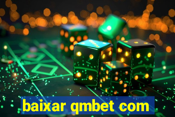 baixar qmbet com